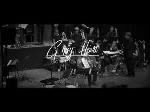Gipsy Heart - Goran Kovačević & Big Band Kanti Wattwil