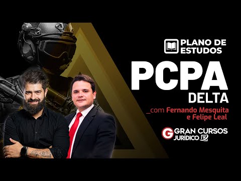 Concurso PCPA DELTA - Plano de Estudos: Prof. Felipe Leal e Fernando Mesquita