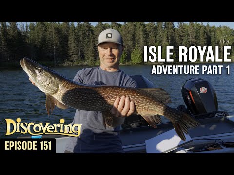 DISCOVERING | Isle Royale Adventure Part 1 - Fishing & Sightseeing