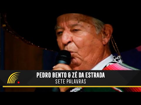 Pedro Bento & Zé Da Estrada - Sete Palavras - 55 Anos De Sucesso