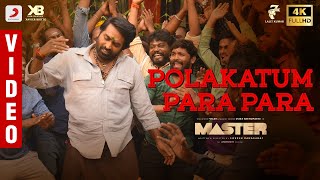 Master - Polakatum Para Para Video | Thalapathy Vijay | VijaySethupathi | Anirudh Ravichander