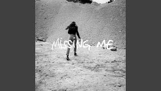 Missing Me