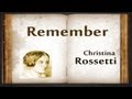 Remember by Christina Rossetti - Poetry Reading ...