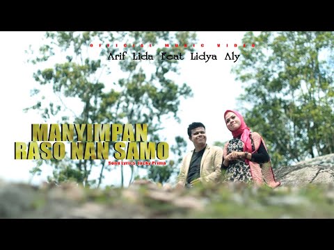 Arif Lida Ft Lidya Aly - Manyimpan Raso Nan Samo ( Official Music Video ) Halalkan Cinto Kito