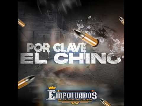 Por Clave El Chino - Empolvados De La Banda (audio)
