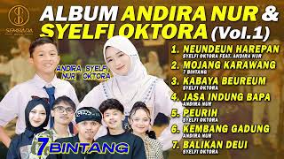 Download lagu ALBUM ANDIRA NUR & SYELFI OKTORA VOL 1 | NEUNDEUN HAREPAN, MOJANG KARAWANG, KABAYA BEUREUM mp3