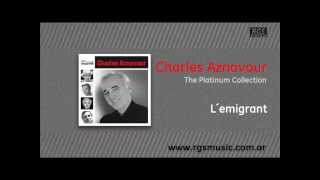 Charles Aznavour - L´emigrant