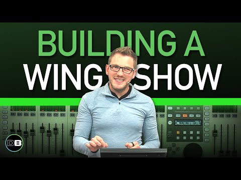 Building a Show on the Behringer WING