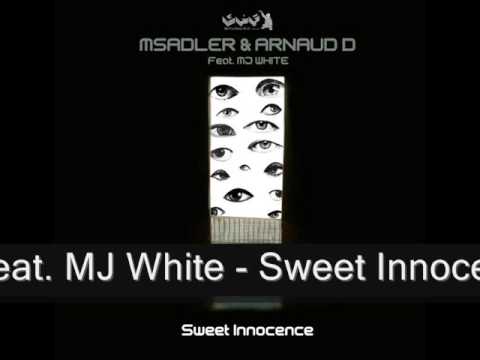 M Sadler & Arnaud D feat. MJ White - Sweet Innocence