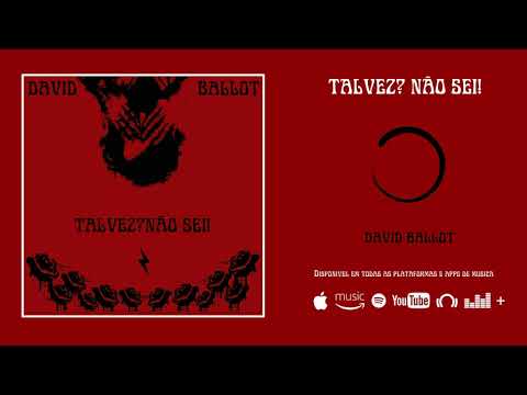 David Balllot - Talvez? Não Sei! (Álbum Completo)