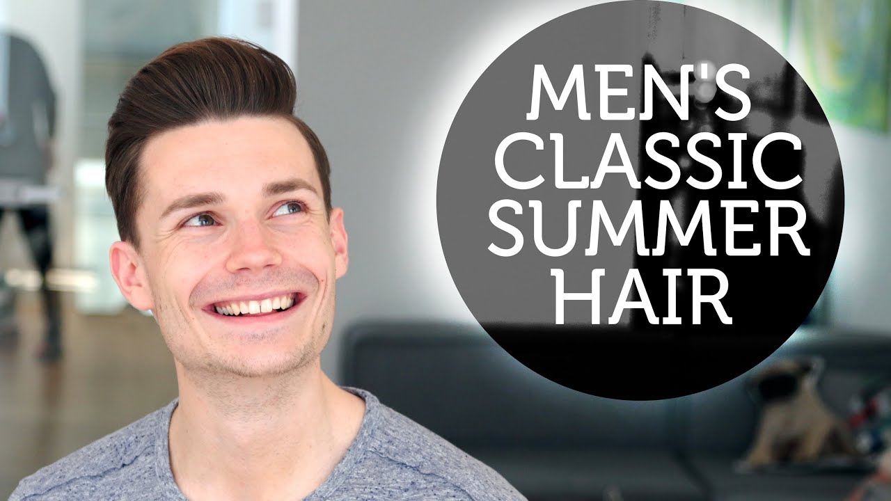 MEN'S CLASSIC SUMMER HAIRSTYLE ★ PROFESSIONAL HAIR INSPIRATION
