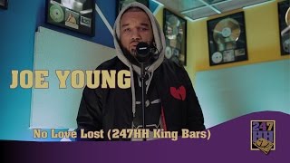 Joe Young - No Love Lost (247HH King Bars)