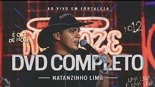 DVD NATANZINHO LIMA 2024 COMPLETO AO VIVO EM FORTALEZA
