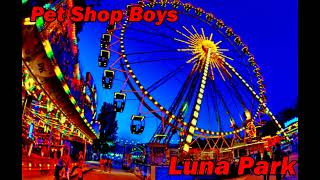 Pet Shop Boys - Luna Park