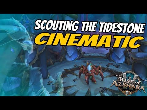 Nazjatar Scouting the Tidestone Cinematic | WoW Patch 8.2 Rise of Azshara | World of Warcraft