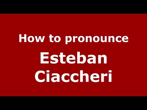 How to pronounce Esteban Ciaccheri (Spanish/Argentina) - PronounceNames.com