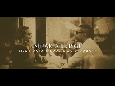 Jill Siauta & Doddie Latuharhary - Sejak Ale pigi (Teaser)