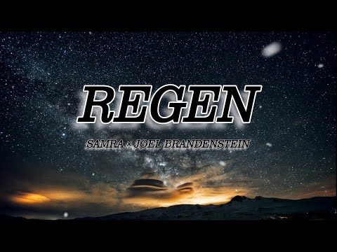 SAMRA × JOEL BRANDENSTEIN - REGEN - LIEDTEXTE (LYRICS)