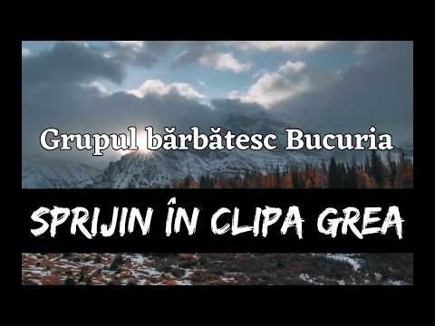 Sprijin în clipa grea - Grupul bărbătesc BUCURIA