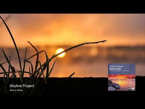 Skyline Project - Rain or Shine [Soluna Music]