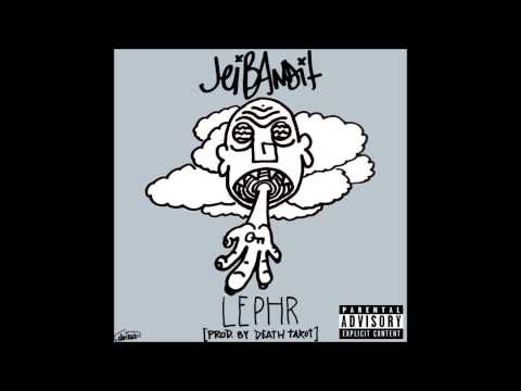 Jei BANDIT - LEPHR  (Prod. by Death Tarot)