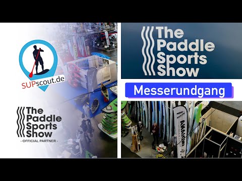 Paddle Sport Show 2021 - unser Messerundgang