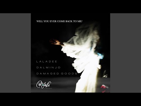 Will You Ever Come Back To Me? (Dalminjo Mix)