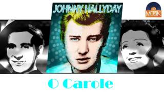 Johnny Hallyday - O Carole (HD) Officiel Seniors Musik