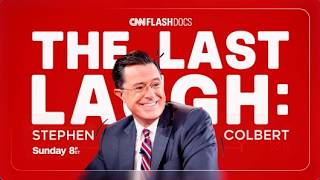 The Last Laugh: Stephen Colbert | Sunday May 17th  at 8p ET on CNN