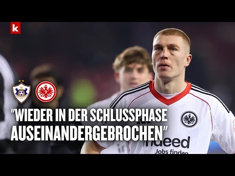 Video Thumbnail: Frankfurt enttäuscht: „Die gleichen Fehler wie in den letzten Wochen“ I Qarabag – Frankfurt 3:2