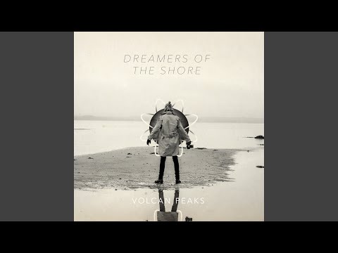 Dreamers Of The Shore