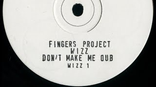 [1/4] Fingers Project - Wizz (Original Vocal Mix) 1992