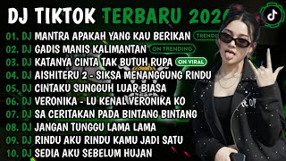 Download lagu DJ TIKTOK TERBARU 2026 || DJ MANTRA APAKAH YANG KAU BERIKAN🎵DJ GADIS MANIS KALIMANTAN🎵FULL ALBUM mp3