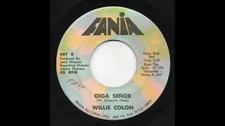 Willie Colón - Oiga Señor - Fania Records 497-b