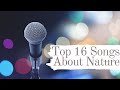 Top 16 Songs About Nature