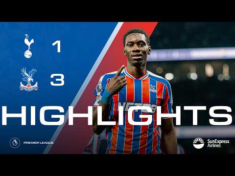 PALACE RUN RIOT 🔥 | Tottenham Hotspur 1 - 3 Crystal Palace | Premier League Highlights