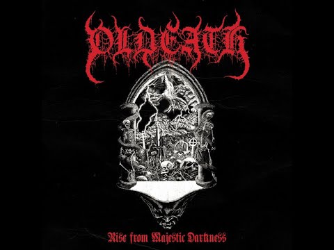 Oldeath - Rise from Majestic Darkness