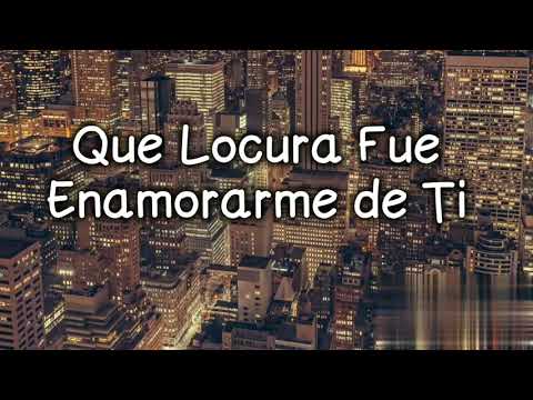 Que Locura Fue Enamorarme de Ti _ La Banda de Lechuga | [LETRA] (LYRICS)