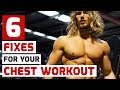6 Essential Fixes For Your Chest Workout