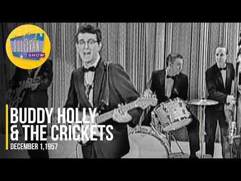 Buddy Holly & The Crickets "That'll Be The Day" on The Ed Sullivan Show