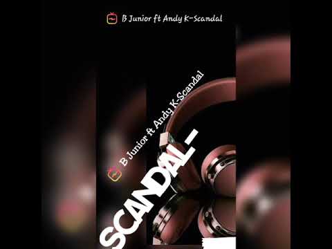 SCANDAL** B-Junior ft Andy kay official