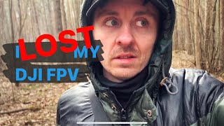 I LOST My Drone | DJI FPV #4