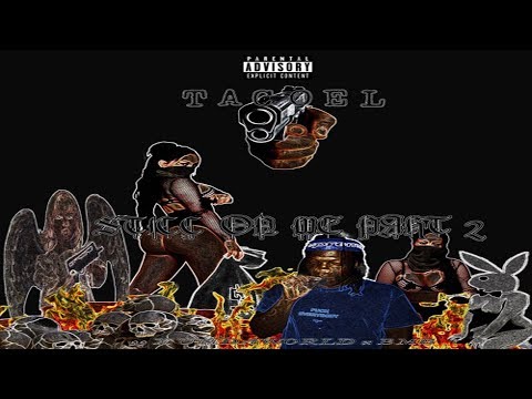 TACO EL - STICC ON ME PART 2 (Prod. by 4Jay x 2Shanez)