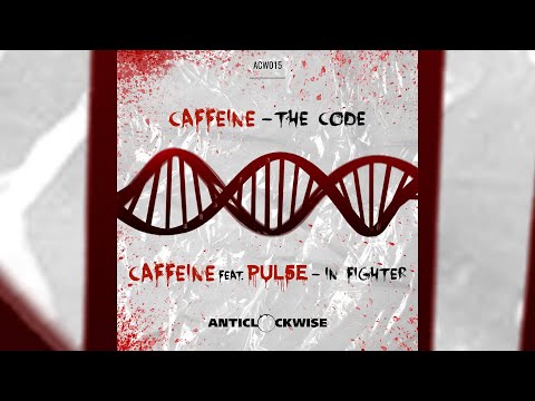 Caffeine feat Pul5e  -  In Fighter (ACW015) [Anticlockwise Music]