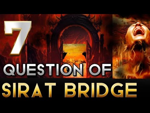 Crossing the sirat bridge|7 Question at 7 Stop|7 Question will change your Life| Pul sirat
