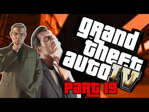 Grand Theft Auto IV Walkthrough Part 19 #GxdSquad [HD]