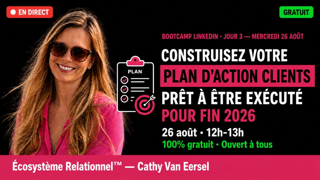 Replay Bootcamp LinkedIn Jour 3 — Cathy Van Eersel