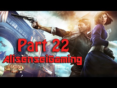 BioShock Infinite walkthrough part 22 (1080p)