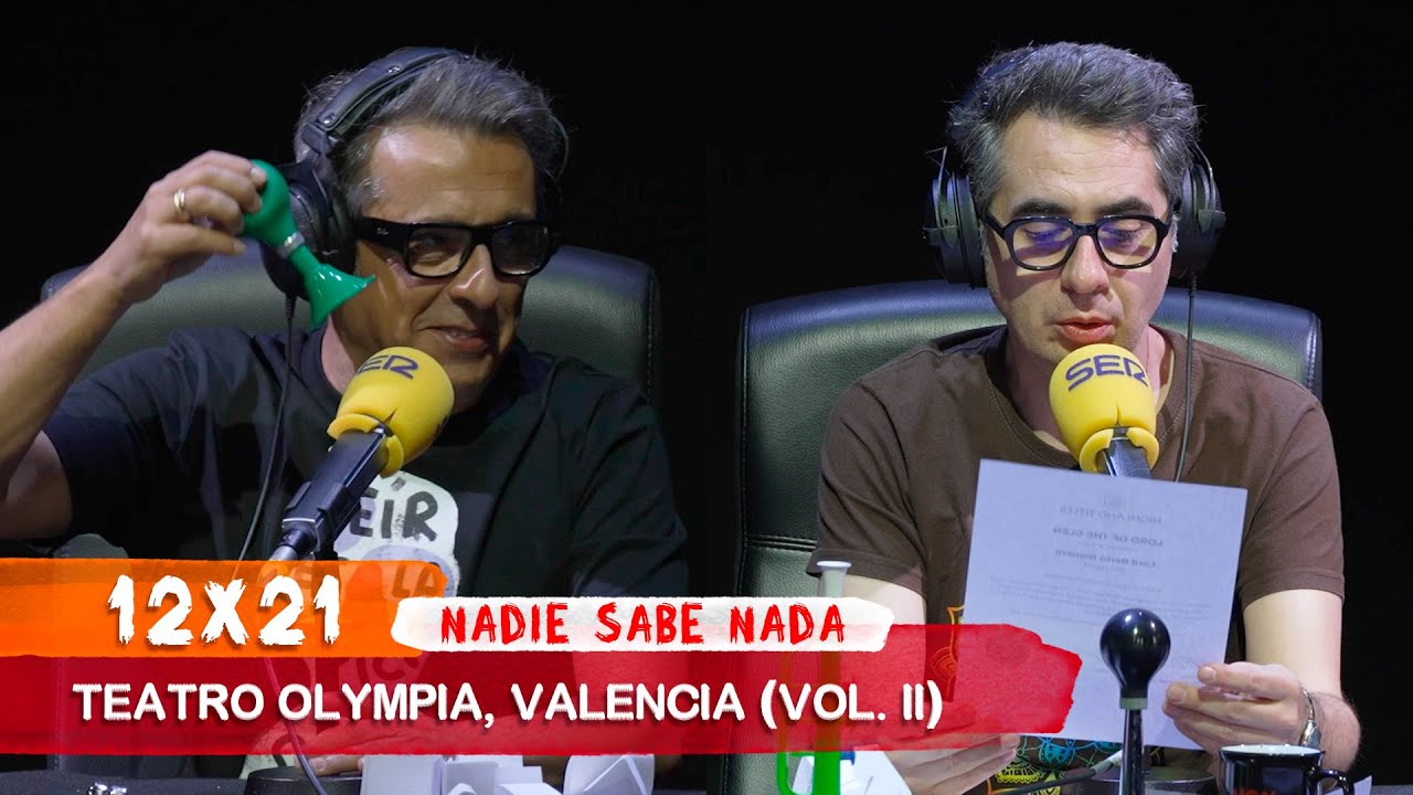 NADIE SABE NADA 12x21 | Teatro Olympia, Valencia (Vol. II)