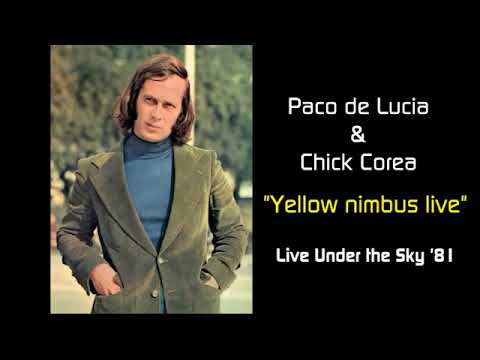 Paco de Lucía & Chick Corea - Yellow Nimbus Live (Bulerías)